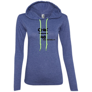 I'm Over 40 and Rocking It! - 887L Anvil Ladies' LS T-Shirt Hoodie
