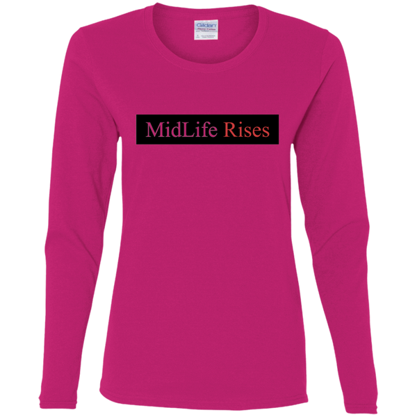 Midlife Rises - G540L Gildan Ladies' Cotton LS T-Shirt