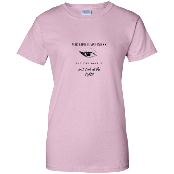 Midlife Happiness - The Eyes Have It! - G200L Gildan Ladies' 100% Cotton T-Shirt