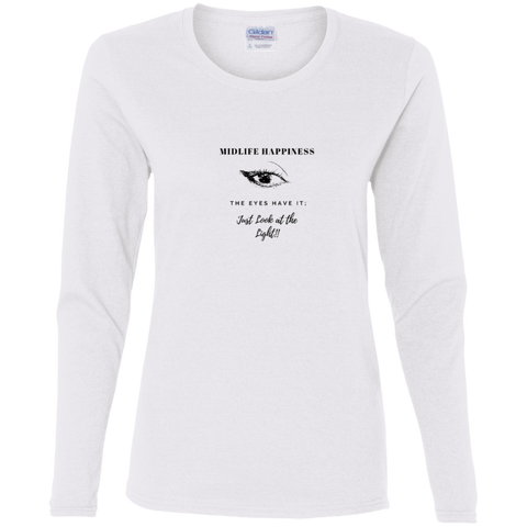 Midlife Happiness - The Eyes Have It - G540L Gildan Ladies' Cotton LS T-Shirt