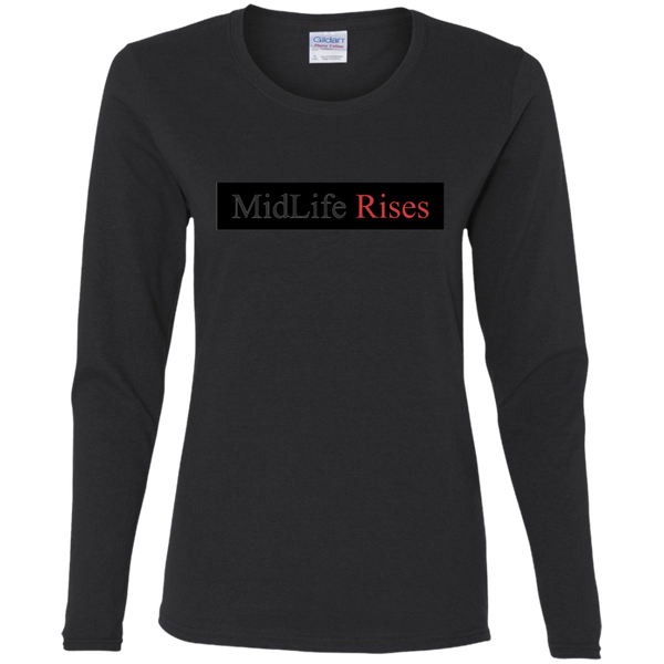 Midlife Rises - G540L Gildan Ladies' Cotton LS T-Shirt