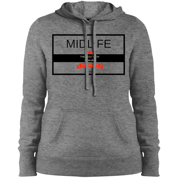 Midlife - The Hardest Climb Gives the Best View - LST254 Sport-Tek Ladies' Pullover Hooded Sweatshirt