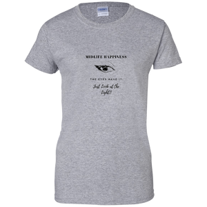 Midlife Happiness - The Eyes Have It! - G200L Gildan Ladies' 100% Cotton T-Shirt