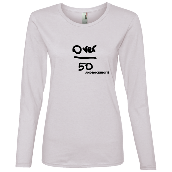 Over 50 and Rocking it - 884L Anvil Ladies' Lightweight LS T-Shirt